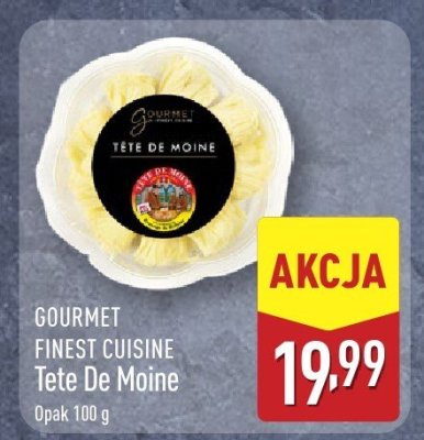 Ser Gourmet Finest Cuisine Tete De Moine promocja w Aldi