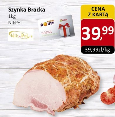 Szynka Bracka NikPol promocja w Market Point