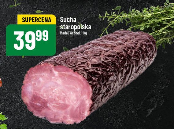 Kiełbasa sucha staropolska Madej & wróbel promocja