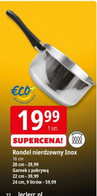 Rondel nierdzewny Inox 16 cm promocja w Leclerc