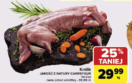 Królik Jakość z natury carrefour promocja w Carrefour