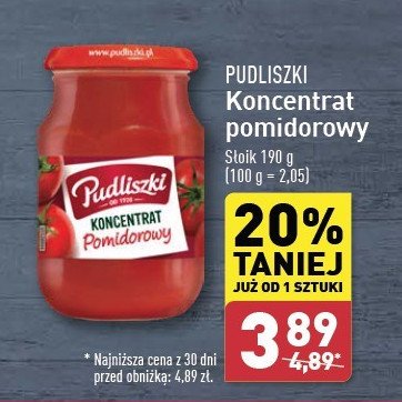 Koncentrat pomidorowy 30 % Pudliszki promocja w Aldi