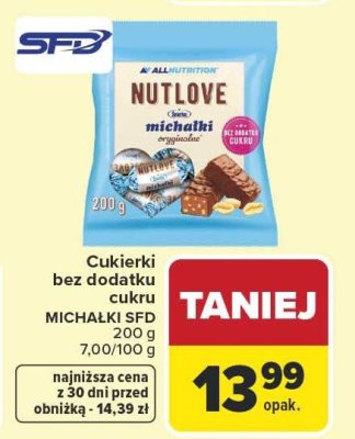 Cukierki bez dodatku cukru Michałki SFD NUTLOVE promocja w Carrefour Market