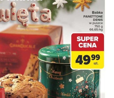 Babka PANETTONE DENIS w puszce Carrefour promocja w Carrefour