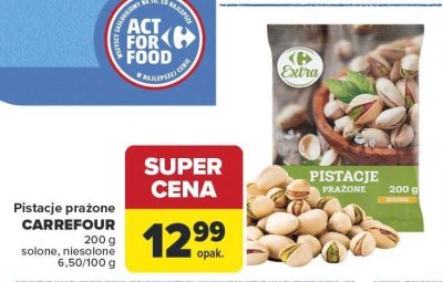 Pistacje prażone solone, niesolone Carrefour Extra promocja w Carrefour Market