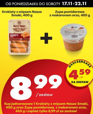 Zestaw - Krokiety z mięsem Nasze Smaki + zupa pomidorowa z makaronem orzo promocja w Biedronka