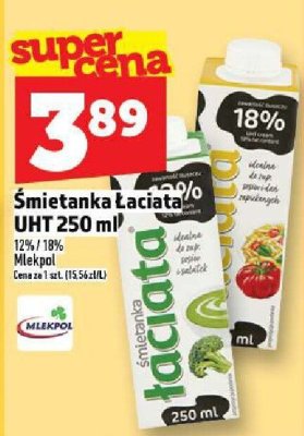 Śmietanka Łaciate 12% lub 18% Natural 250 ml promocja w TOPAZ