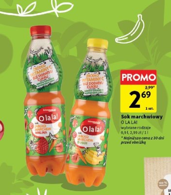Sok marchwiowy, wybrane rodzaje O LA LA! promocja w Intermarche