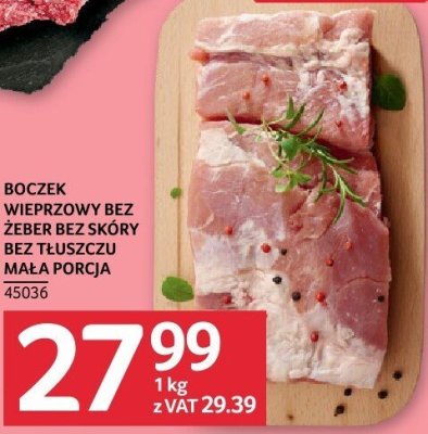 Boczek wieprzowy bez żeber bez skóry bez tłuszczu mała porcja promocja w Selgros