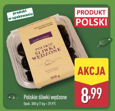 Polskie śliwki wędzone promocja w Aldi