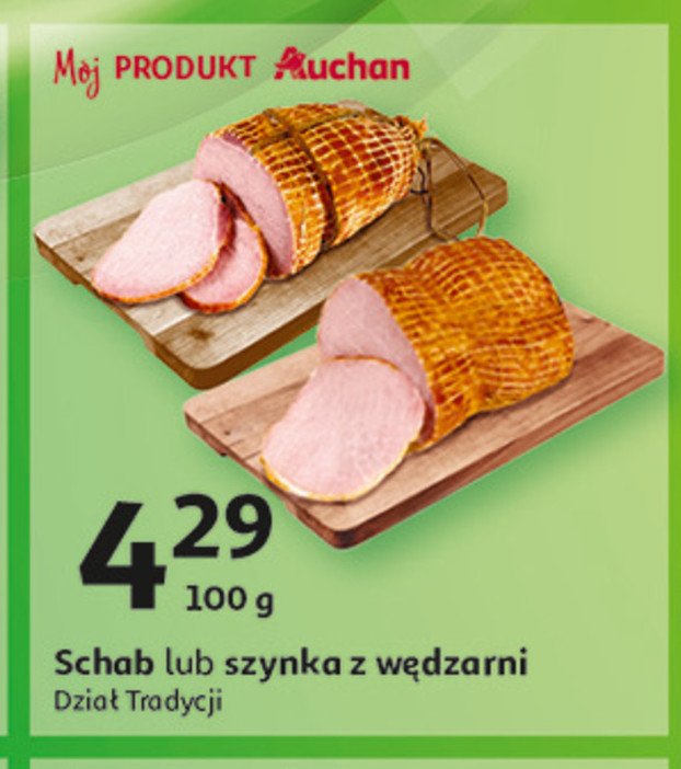 Szynka górna z wędzarni Auchan promocja w Auchan