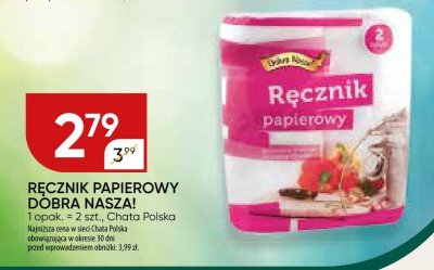 Ręcznik papierowy Dobra Nasza! promocja w Chata Polska