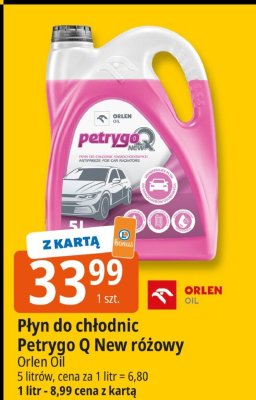 Płyn do chłodnic Petrygo Q New różowy Orlen Oil 5 litrów, cena za 1 litr = 6,80. 1 litr - 8,99 cena z kartą promocja w Leclerc