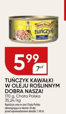 Tuńczyk kawałki w oleju roślinnym dobra nasza promocja w Chata Polska