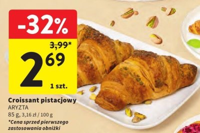 Croissant pistacjowy Aryzta 85 g, 3,16 zł / 100 g promocja w Intermarche