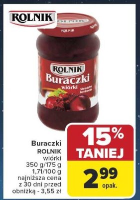 Buraczki ROLNIK wiórek 350 g/175 g promocja w Carrefour