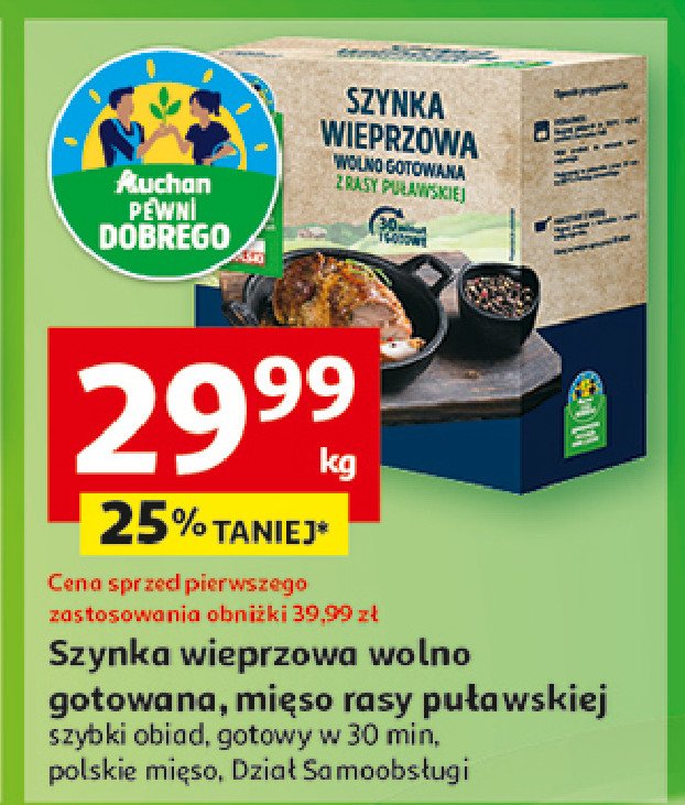 Szynka wieprzowa rasy puławskiej Auchan pewni dobrego promocja