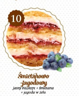 Tort śmietanowo-jagodowy (jasny biszkopt + śmietana + jagoda w żelu) Ciastkarnia Natalia i Szymon promocja w TOPAZ