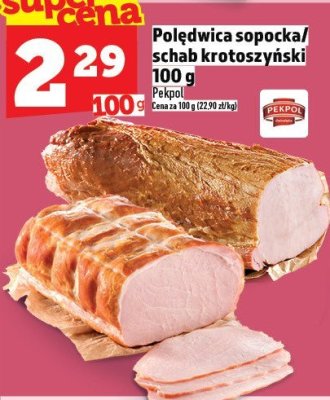 Polędwica sopocka/schab krotoszyński Pekpol promocja w TOPAZ