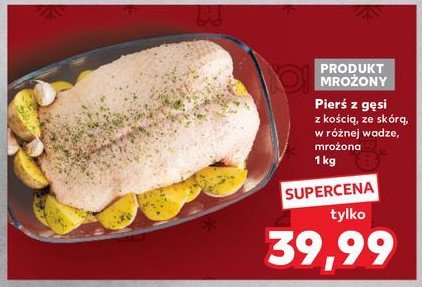 Pierś z gęsi mrożona promocja w Kaufland