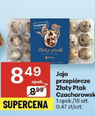 Jaja przepiórcze Złoty Ptak Czachówscy promocja w Delikatesy Centrum