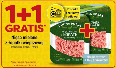 Mięso mielone z łopatki wieprzowej Goodvalley Dolina Dobra 1+1 gratis promocja w POLOmarket