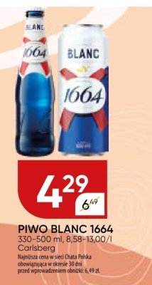 Piwo Blanc 1664 Carlsberg promocja w Chata Polska
