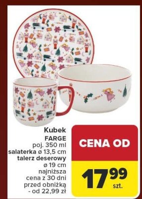 Kubek FARGE poj. 350 ml, salaterka ø 13.5 cm, talerz deserowy ø 19 cm promocja w Carrefour