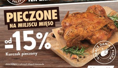Kurczak pieczony od -15% Intermarche promocja w Intermarche