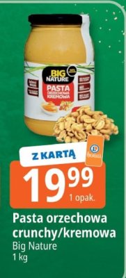 Pasta orzechowa crunchy/kremowa Big Nature promocja w Leclerc