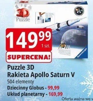 Puzzle 3D Rakieta Apollo Saturn V 504 elementy Dzieciny Globus / Układ planetarny promocja w Leclerc