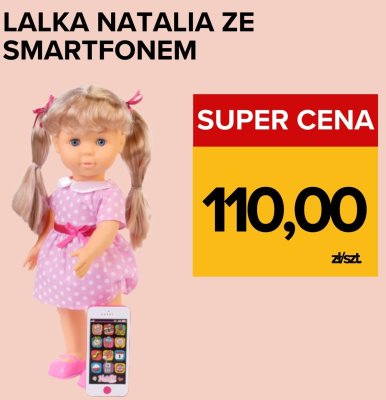 Lalka Natalia ze smartfonem promocja w Supeco