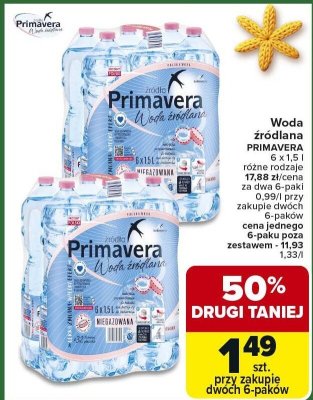 Woda źródlana PRIMAVERA 6 x 1,5 l różne rodzaje promocja w Carrefour Market