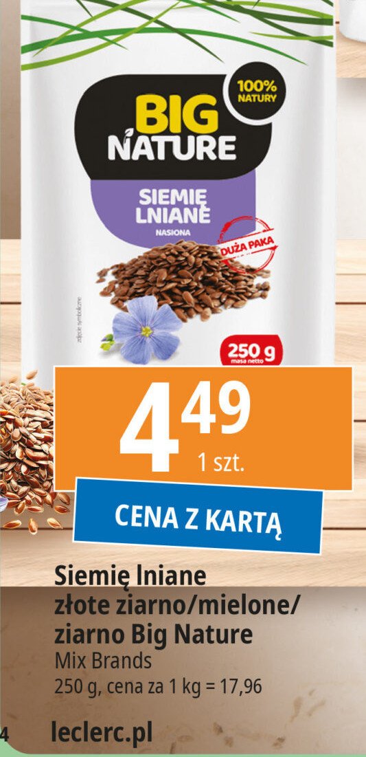 Siemie lniane Big nature promocja w Leclerc