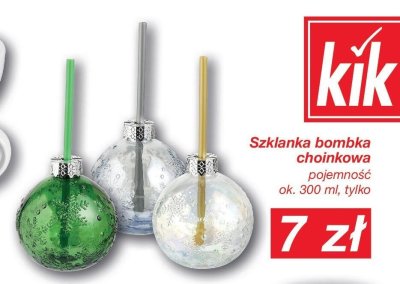 Szklanka bombka choinkowa pojemność ok. 300 ml KIK promocja w KiK