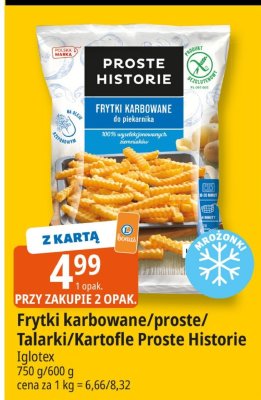 Frytki karbowane/proste/Talarki/Kartoffe Proste Historie Iglotex promocja w Leclerc