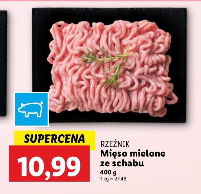 Mięso mielone ze schabu Rzeźnik codzienna dostawa promocja w Lidl