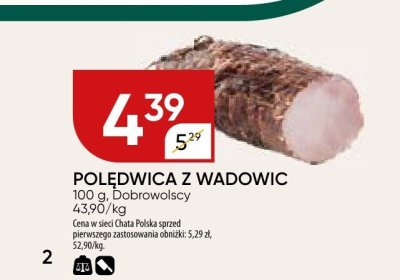 Polędwica z wadowic Dobrowolscy promocja w Chata Polska