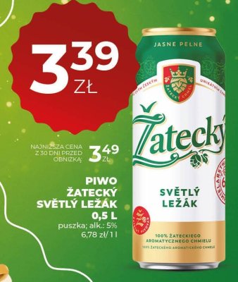 Piwo Żatecky Světlý Ležák 0,5 L promocja w Duży Ben