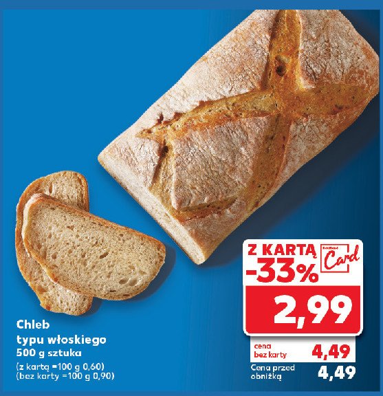 Chleb typu włoskiego promocja w Kaufland