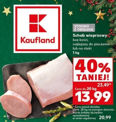 Schab wieprzowy bez kości 1 kg promocja w Kaufland
