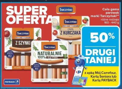 Parówki marki Tarczyński różne rodzaje 160-440 g drugi -50% promocja w Carrefour Market
