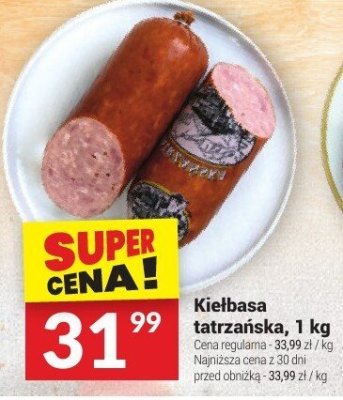 Kiełbasa tatrzańska, 1 kg promocja w Twój Market