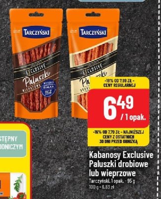 Kabanosy Exclusive Paluszki drobiowe lub wieprzowe Tarczyński promocja w POLOmarket