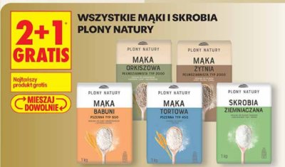 Wszystkie mąki i skrobia Plony Natury 2+1 GRATIS promocja w Biedronka