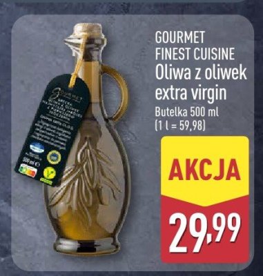 Oliwa z oliwek extra virgin GOURMET FINEST CUISINE promocja w Aldi