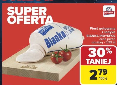 Pierś gotowana z indyka Bianka Indykpol promocja w Carrefour Market
