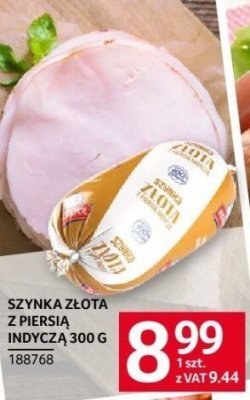 Szynka Złota z piersia indyczka 300 g promocja w Selgros