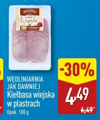 Kiełbasa wiejska w plastrach WĘDLINIARNIA JAK DAWNIEJ promocja w Aldi