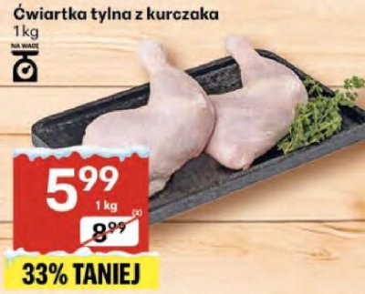 Ćwiartka tylna z kurczaka promocja w Delikatesy Centrum
